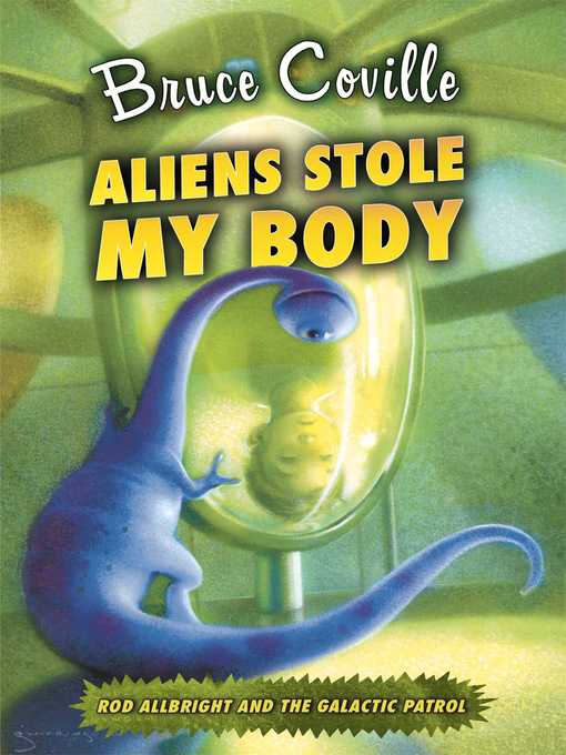 Title details for Aliens Stole My Body by Bruce Coville - Wait list